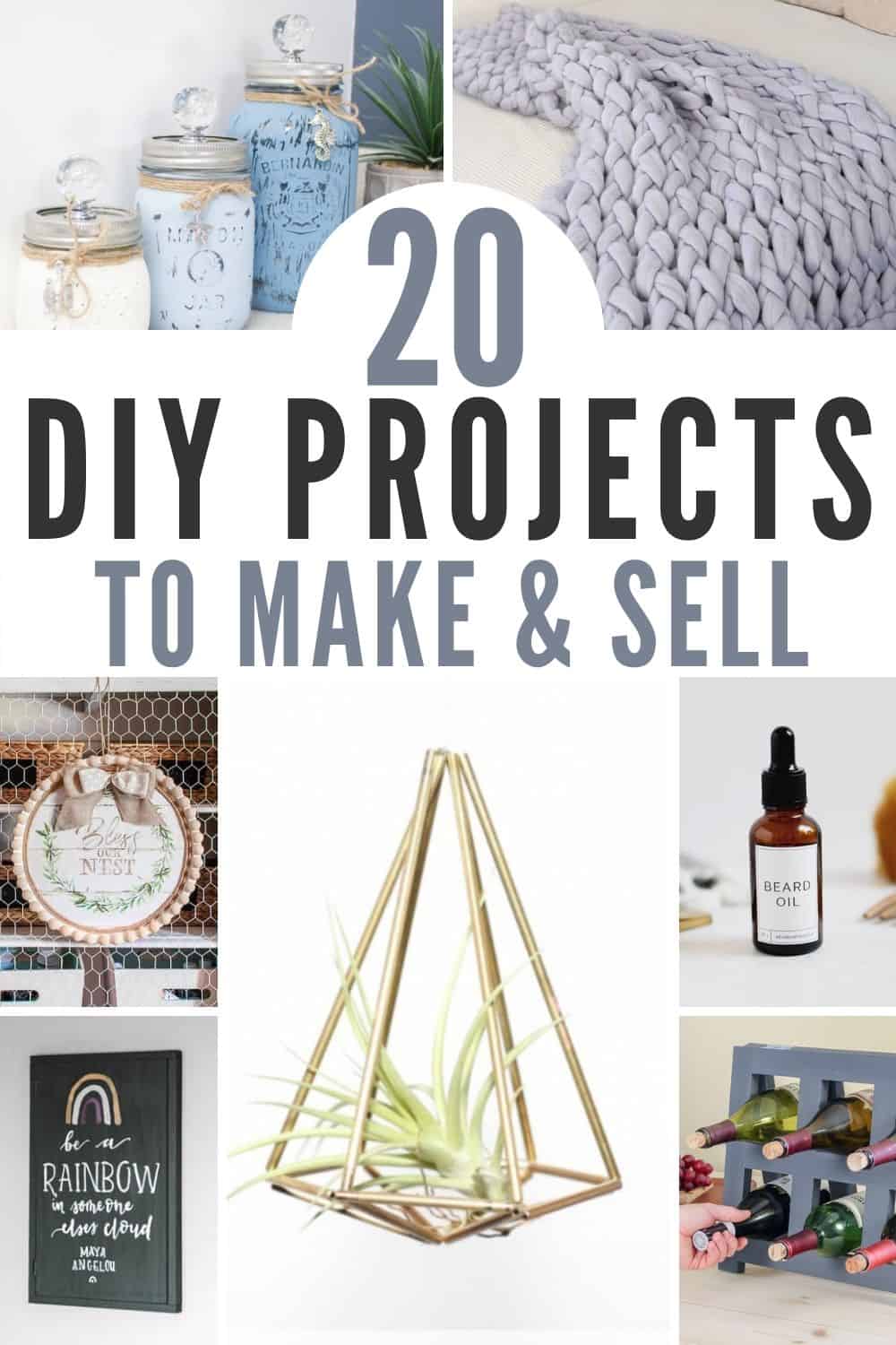 Collage of images showing crafts to make and sell and includes the test 20 DIY Projects to Make and Sell