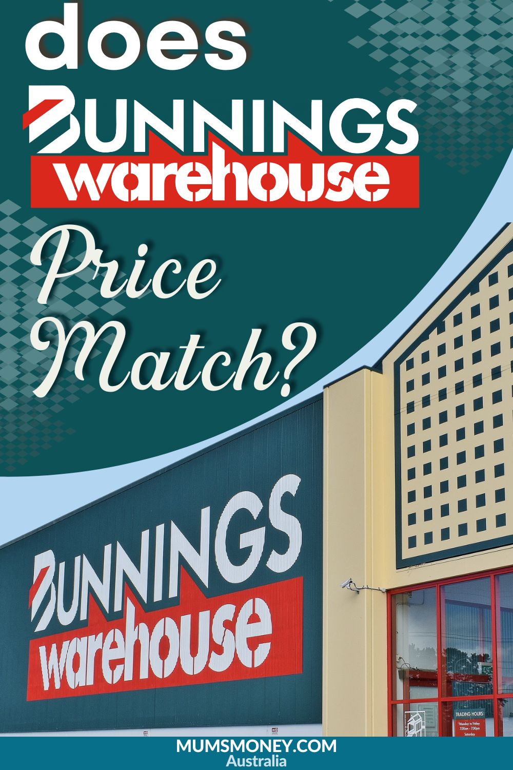 Image showing a Bunnings warehouse store with text overlay that reads Does Bunnings Price Match