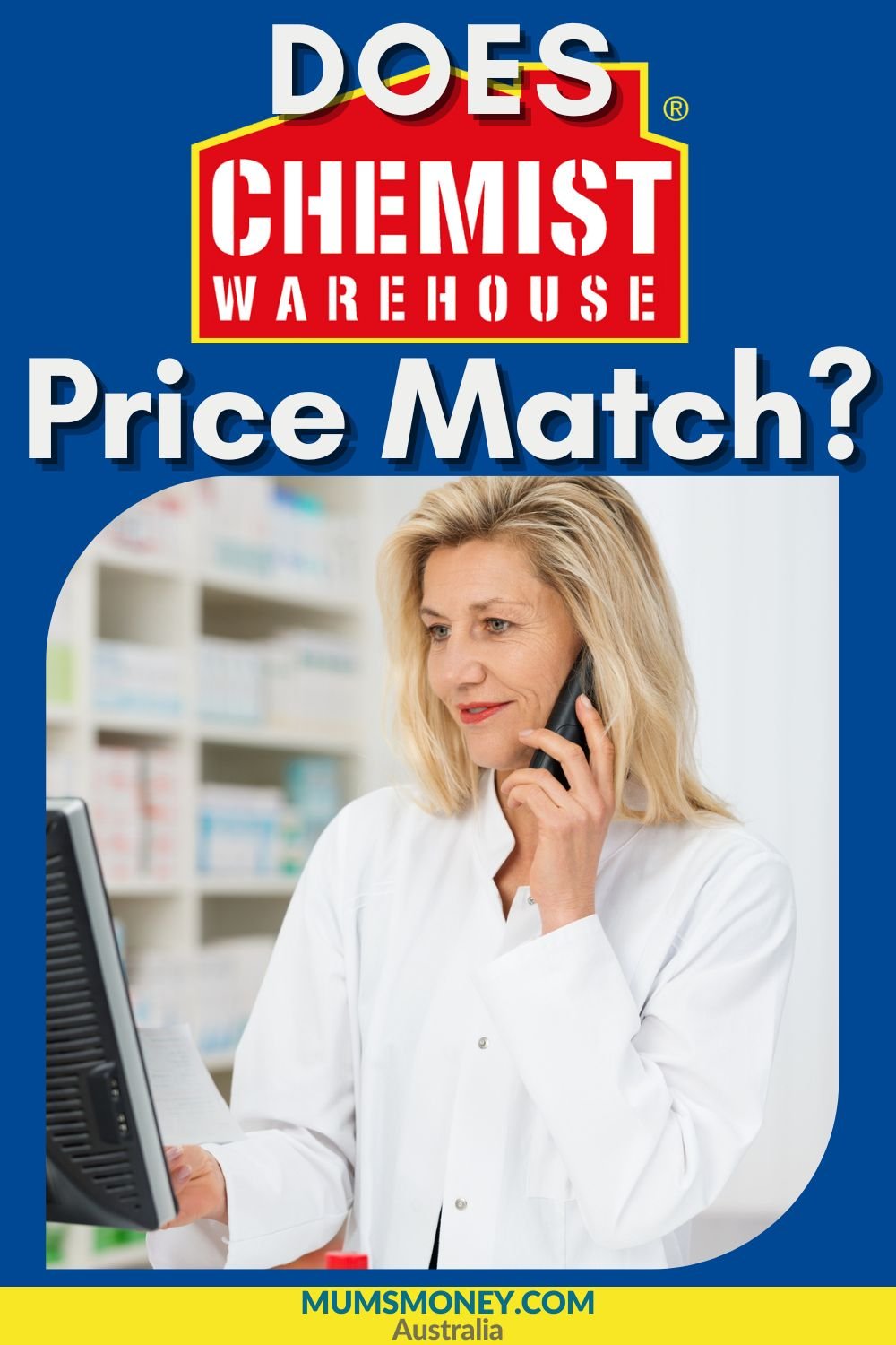 An image of a woman sitting in front of a laptop and holding a cellphone on her ear in a pharmacy lke environment with text overlay that reads Does Chemist Warehouse Price Match