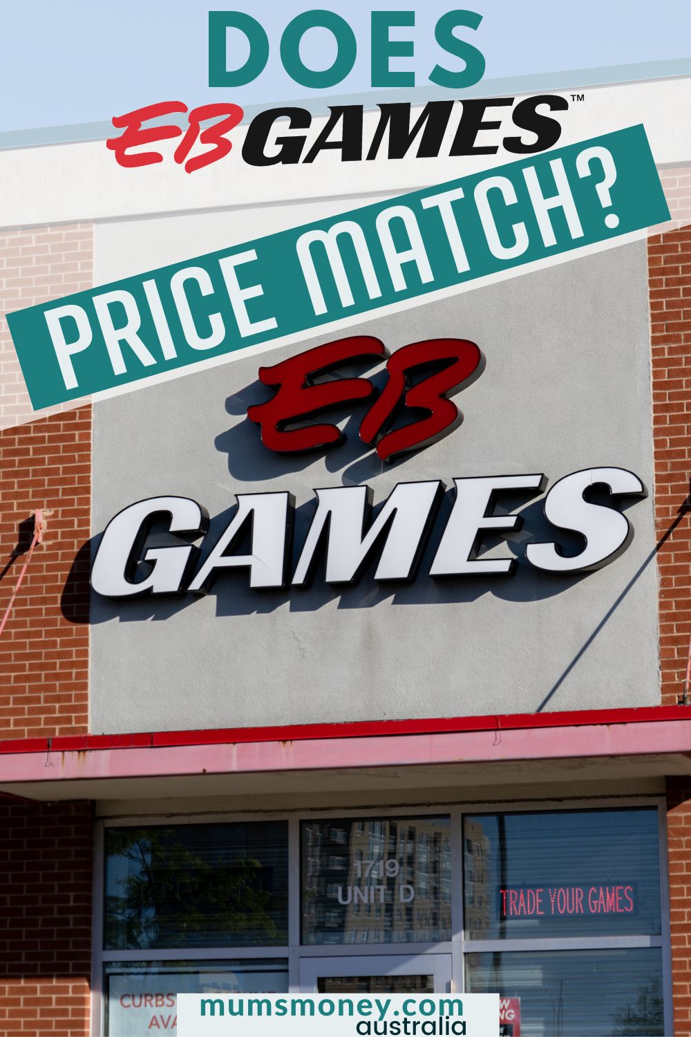 Photo of a large building with the name EB Games above the entrance and text overlays that read Does EB Games Price Match