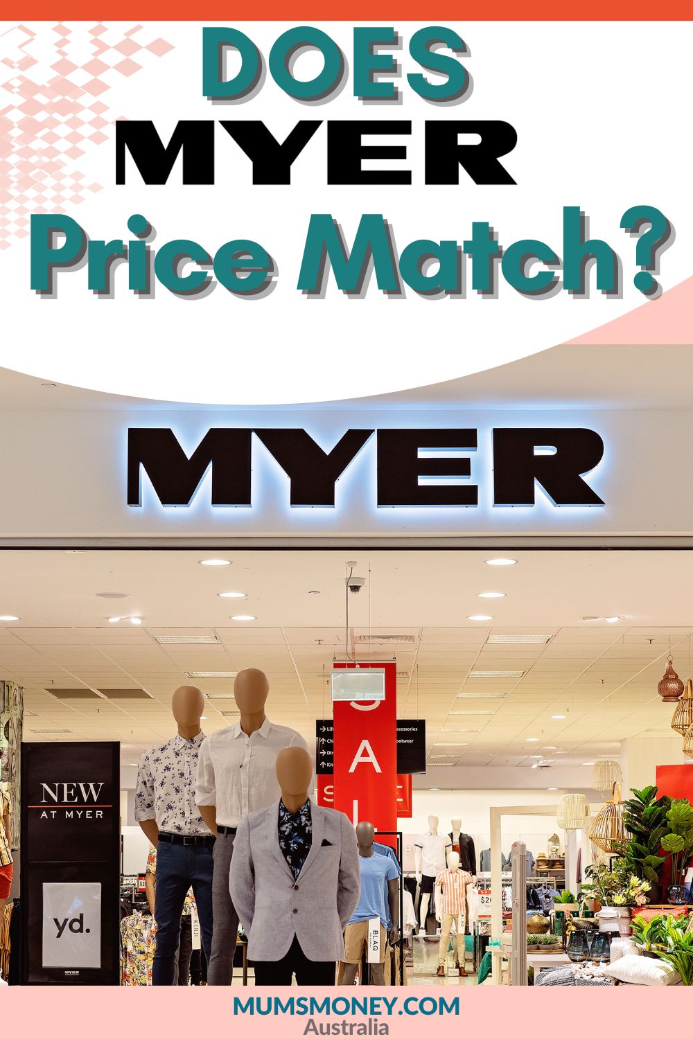 Image showing a largewindow displays with clothes and mannequins with text overlay that reads Does Myer Price Match