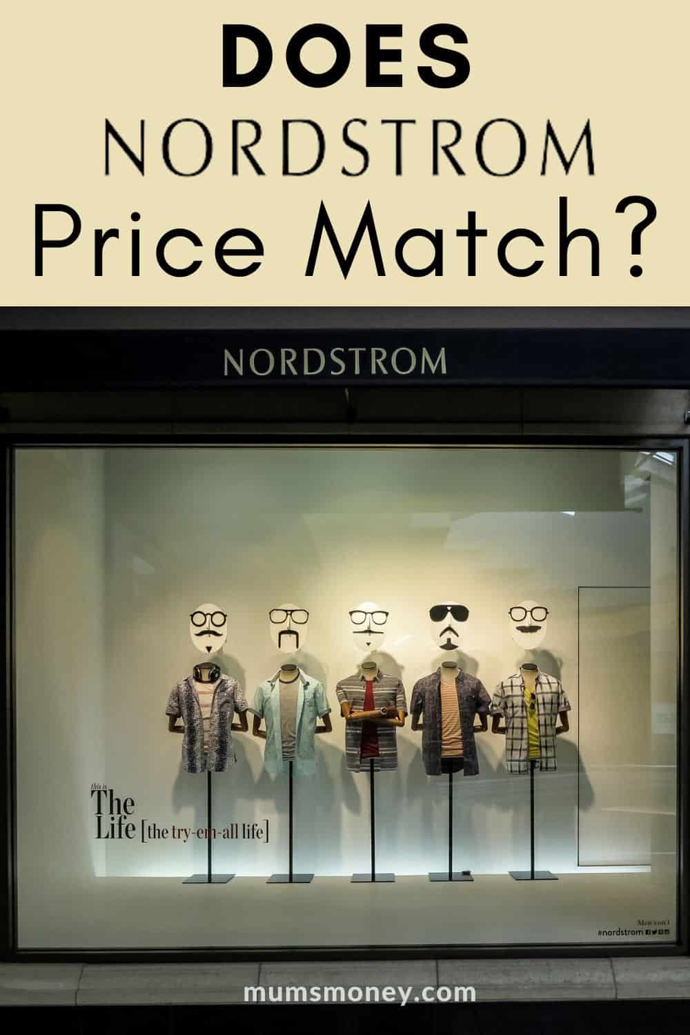 A glass display window of Nordstrom displaying five upper-body mannequins with text overlays that read Does Nordstrom Price Match