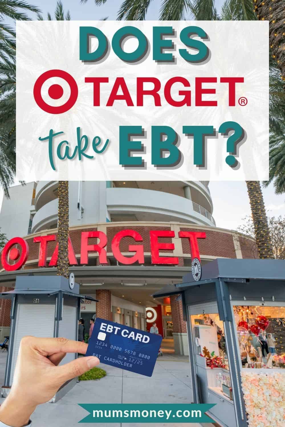 A hand holding an EBT card with Target store on background with text overlay that reads Does Target take RBT?