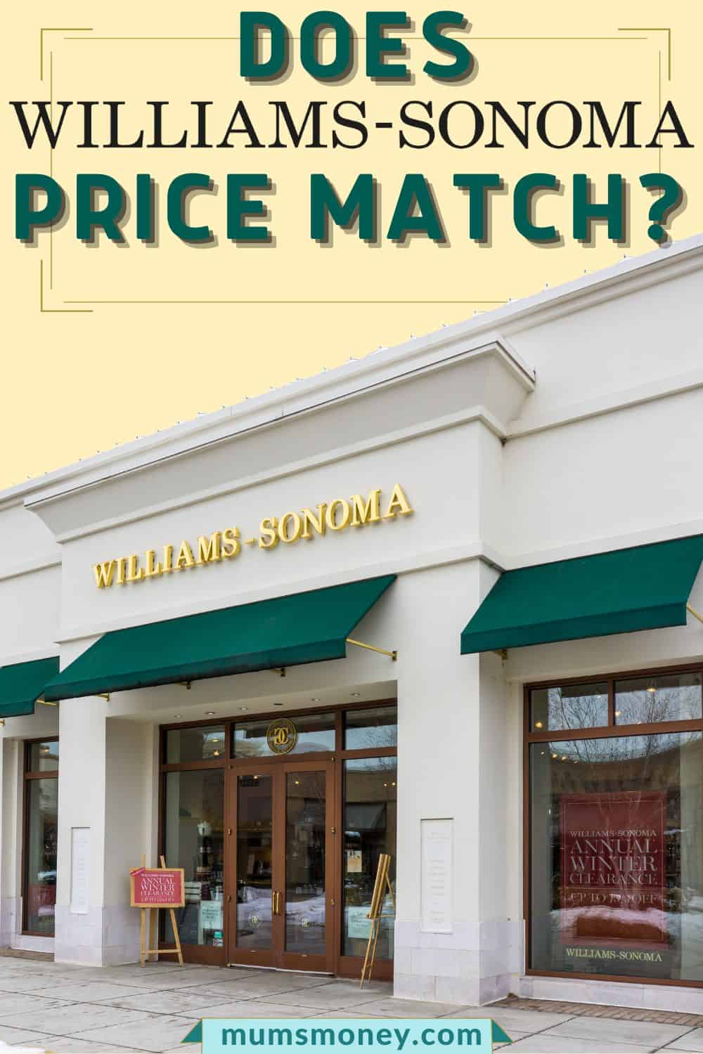 Image of Williams Sonoma store with large display windows and text overlays that reads Does Williams Sonoma Price Match