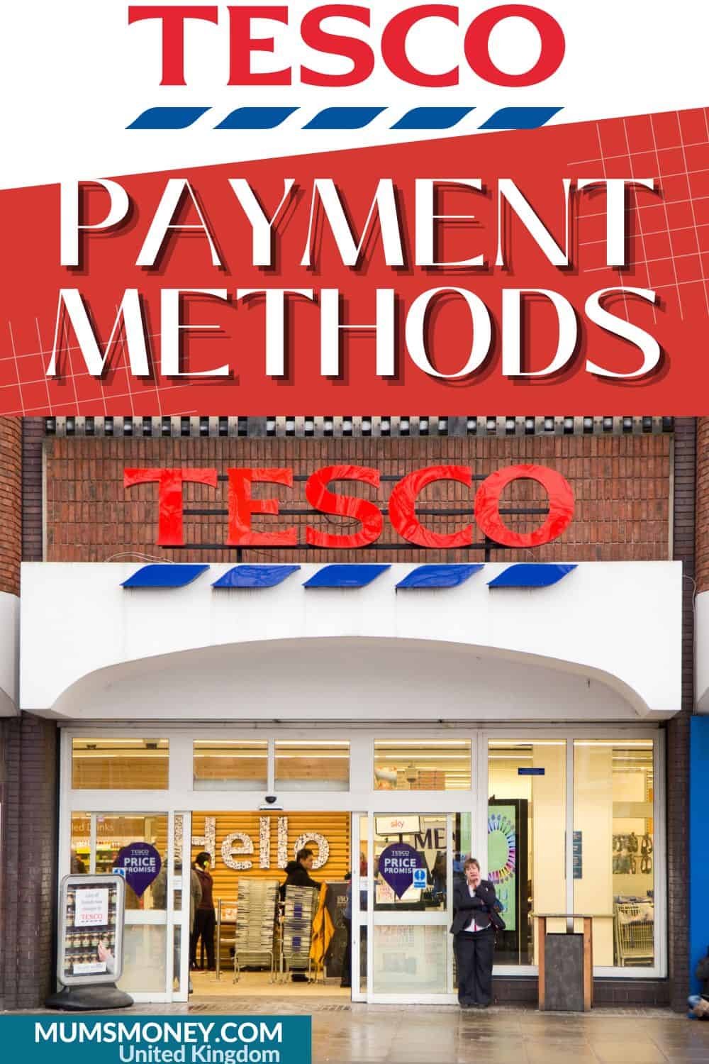 Image showing a structure with word Tesco above it and text overlay that reads Tesco Payment Methods