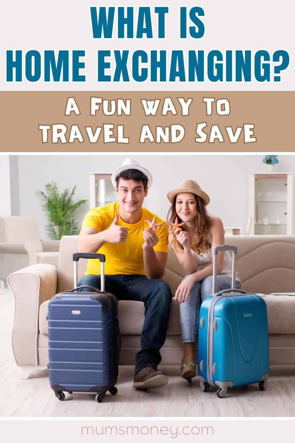 A couple sitting on a sofa with their luggageWhat Is Home Exchanging A Fun Way to Travel and Save