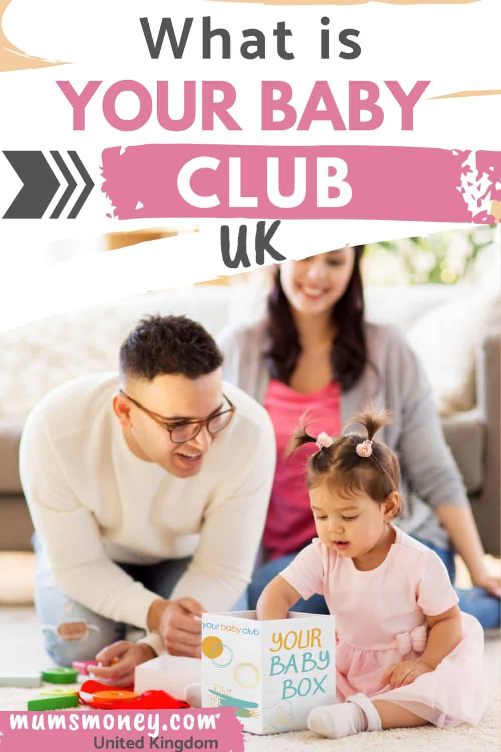 A man, a woman and a little girl holding a gift all seayed on the floor with text overlays that read What is Your Baby Club UK